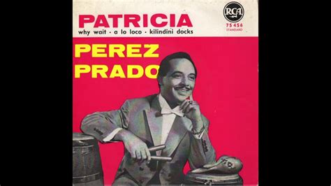 patricia perez prado youtube.